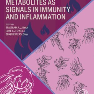 Metabolites as Signals in Immunity and Inflammation (Developments in Immunology)