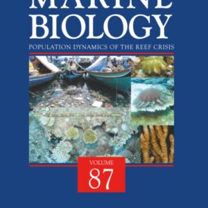 Population Dynamics of the Reef Crisis (Volume 87) (Advances in Marine Biology