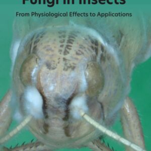 Entomopathogenic Fungi in Insects: From Physiological Effects to Applications