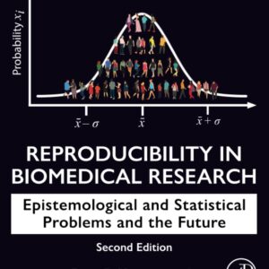 Reproducibility in Biomedical Research: Epistemological and Statistical Problems and the Future