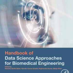 Handbook of Data Science Approaches for Biomedical Engineering