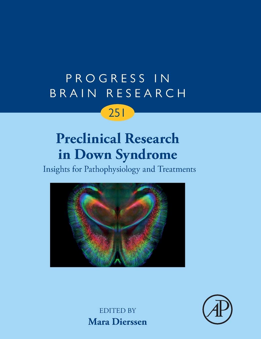 Preclinical Research in Down Syndrome: Insights for Pathophysiology and Treatments (Volume 251) (Progress in Brain Research