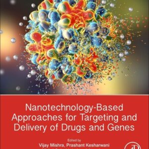 Nanotechnology-Based Approaches for Targeting and Delivery of Drugs and Genes