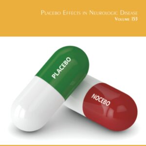 Placebo Effects in Neurologic Disease (Volume 153) (International Review of Neurobiology