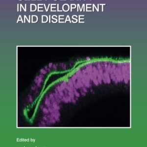 Cell Polarity in Development and Disease (Volume 154) (Current Topics in Developmental Biology