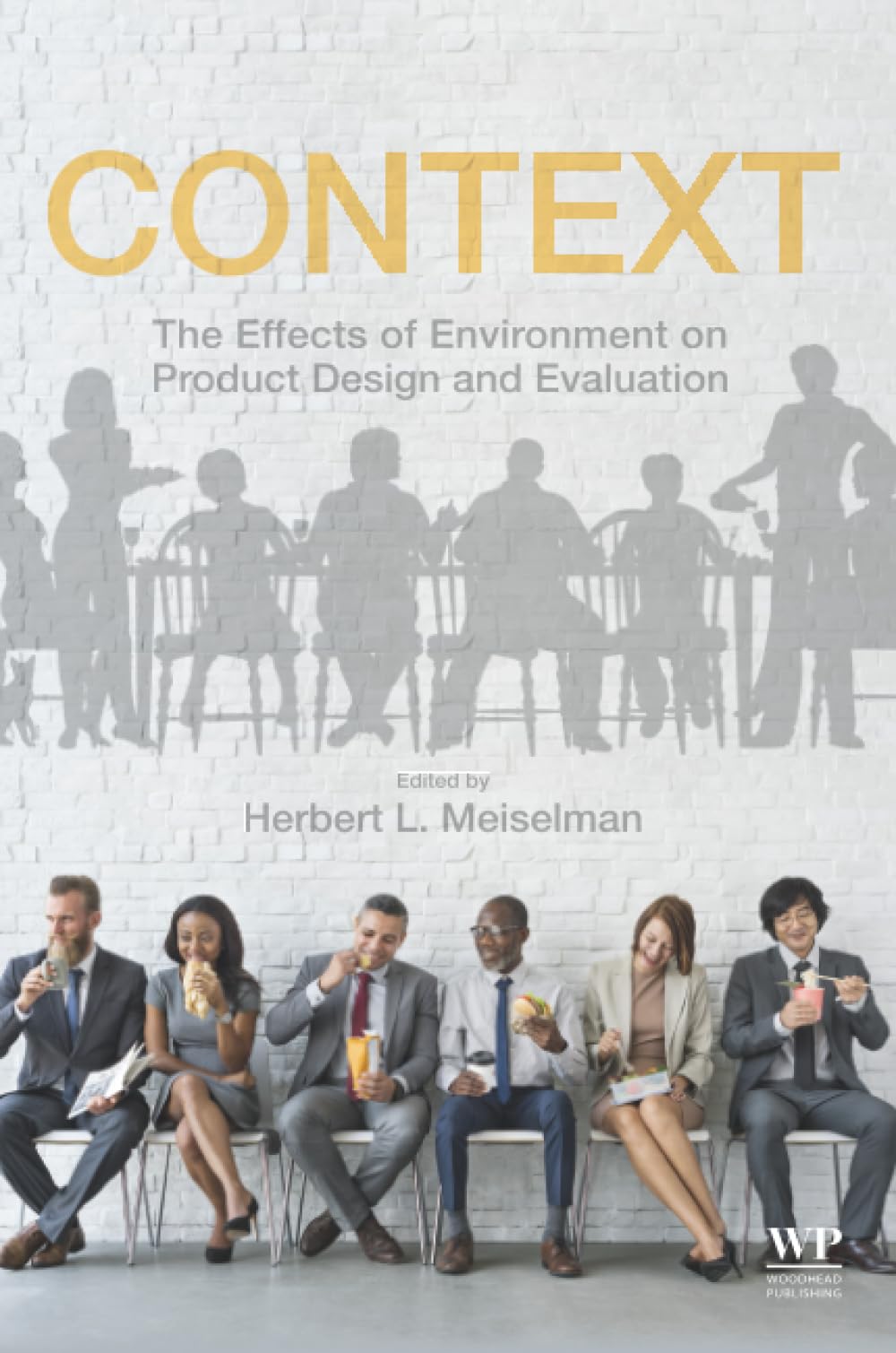 Context: The Effects of Environment on Product Design and Evaluation