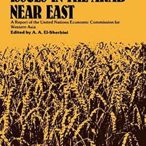 Food security issues in the Arab Near East: A report of the United Nations Economic Commission for Western Asia