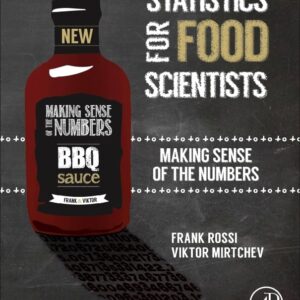 Statistics for Food Scientists: Making Sense of the Numbers