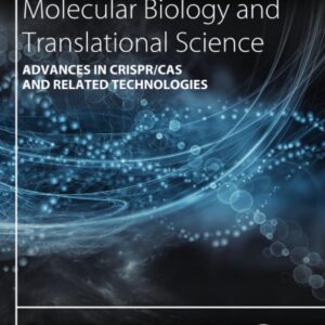 Advances in CRISPR/Cas and Related Technologies (Volume 178) (Progress in Molecular Biology and Translational Science