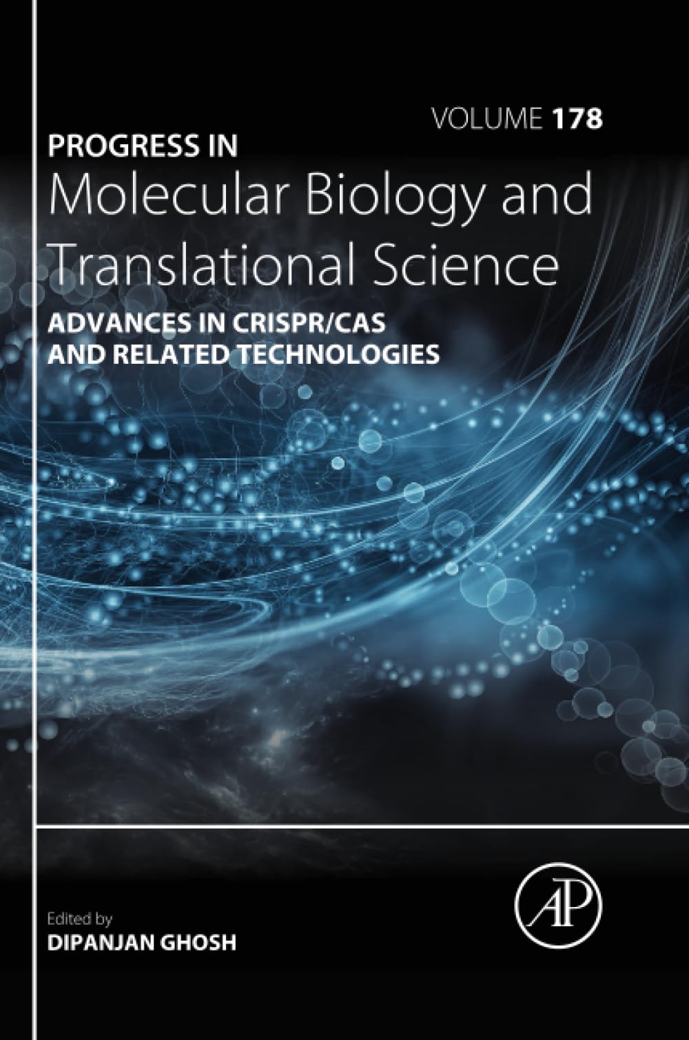 Advances in CRISPR/Cas and Related Technologies (Volume 178) (Progress in Molecular Biology and Translational Science