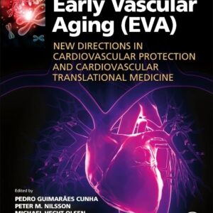 Early Vascular Aging (EVA): New Directions in Cardiovascular Protection
