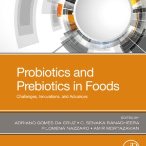 Probiotics and Prebiotics in Foods: Challenges