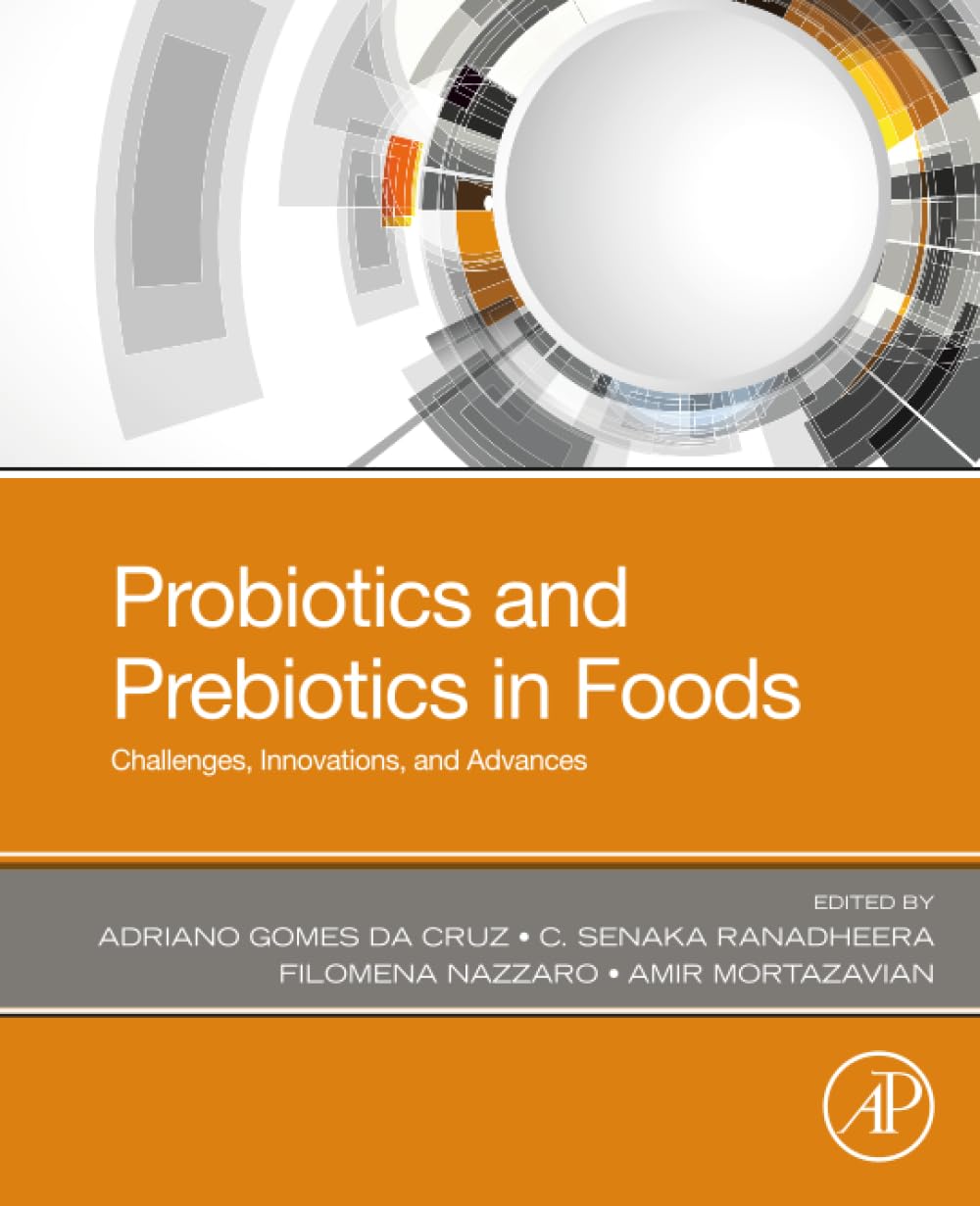 Probiotics and Prebiotics in Foods: Challenges