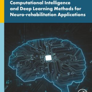 Computational Intelligence and Deep Learning Methods for Neuro-rehabilitation Applications