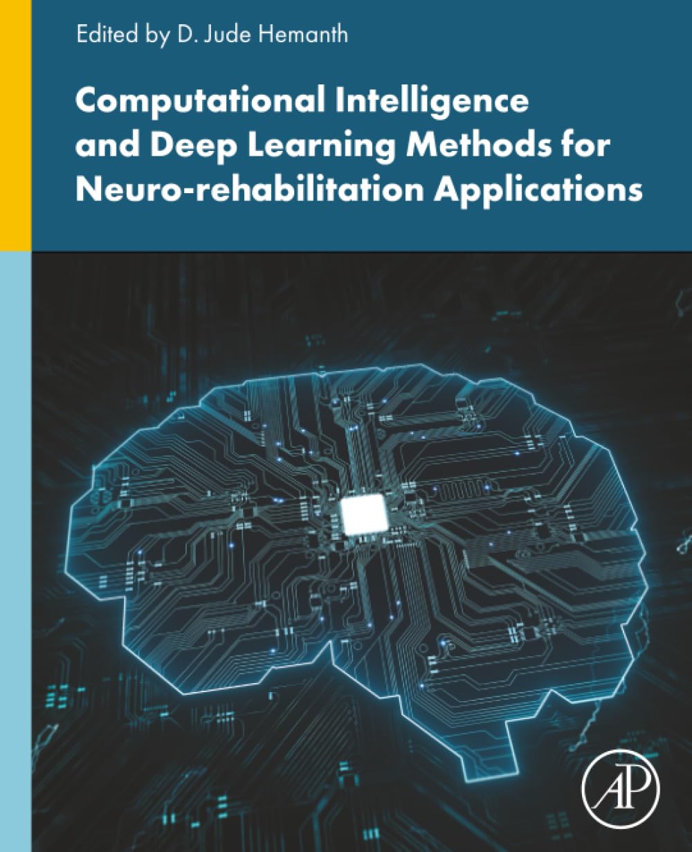 Computational Intelligence and Deep Learning Methods for Neuro-rehabilitation Applications
