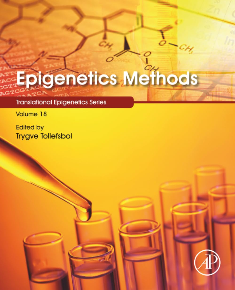 Epigenetics Methods (Volume 18) (Translational Epigenetics