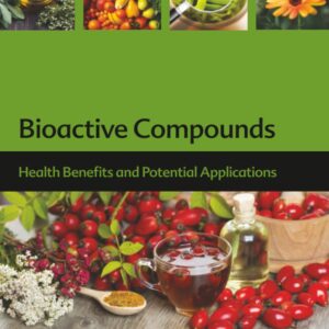 Bioactive Compounds: Health Benefits and Potential Applications