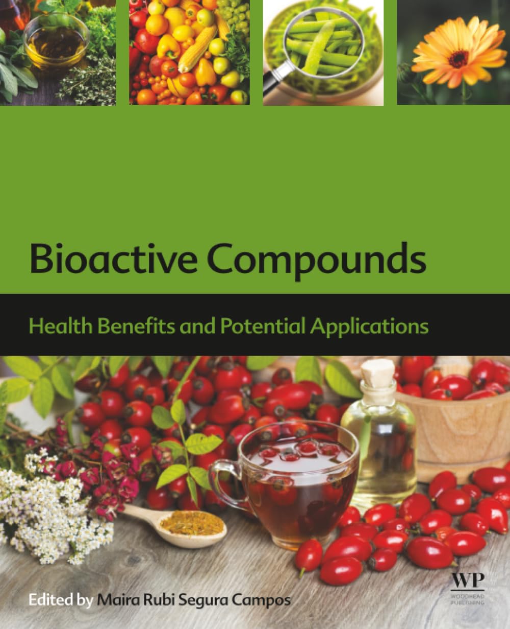 Bioactive Compounds: Health Benefits and Potential Applications