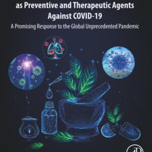 Traditional Medicines and Natural Products as Preventive and Therapeutic Agents Against COVID-19: A Promising Response to the Global Unprecedented Pandemic