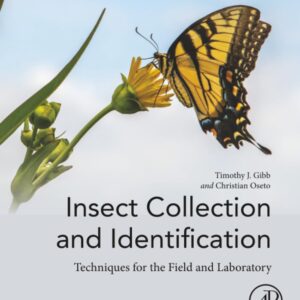 Insect Collection and Identification: Techniques for the Field and Laboratory (Arthropod Collection and Identification)