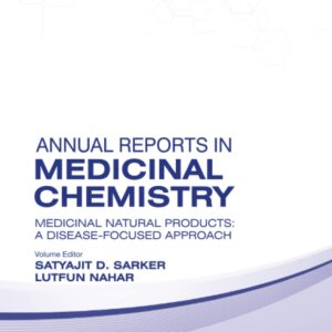 Medicinal Natural Products: A Disease-Focused Approach (Volume 55) (Annual Reports in Medicinal Chemistry