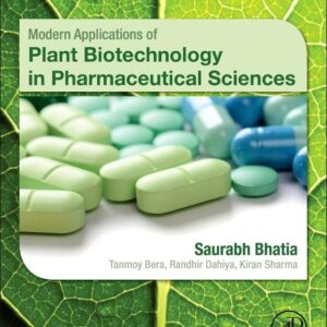 Modern Applications of Plant Biotechnology in Pharmaceutical Sciences