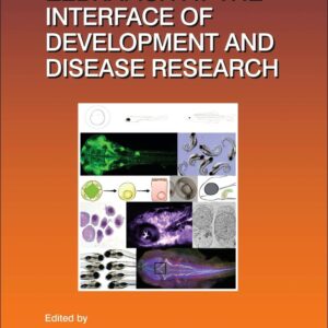 Zebrafish at the Interface of Development and Disease Research (Volume 124) (Current Topics in Developmental Biology