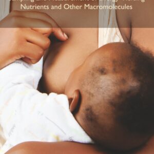 Human Milk: Sampling and Measurement of Energy-Yielding Nutrients and Other Macromolecules