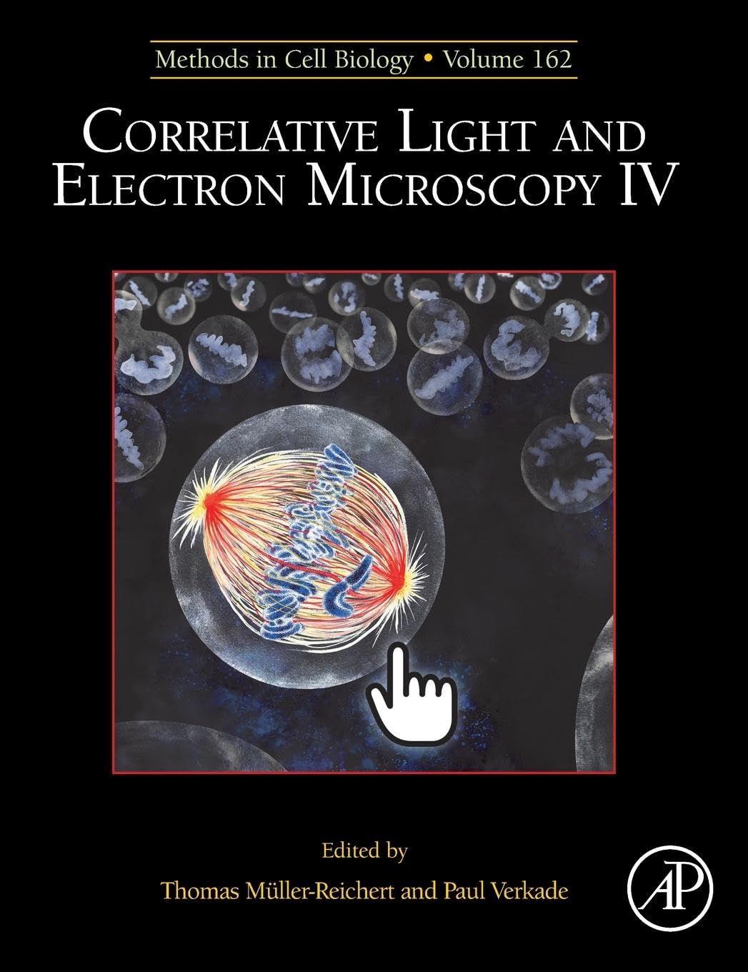 Correlative Light and Electron Microscopy IV (Volume 162) (Methods in Cell Biology