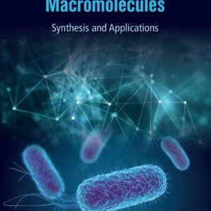 Microbial and Natural Macromolecules: Synthesis and Applications