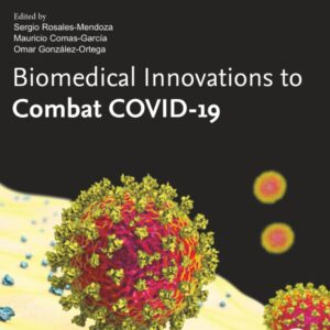 Biomedical Innovations to Combat COVID-19: Mechanics