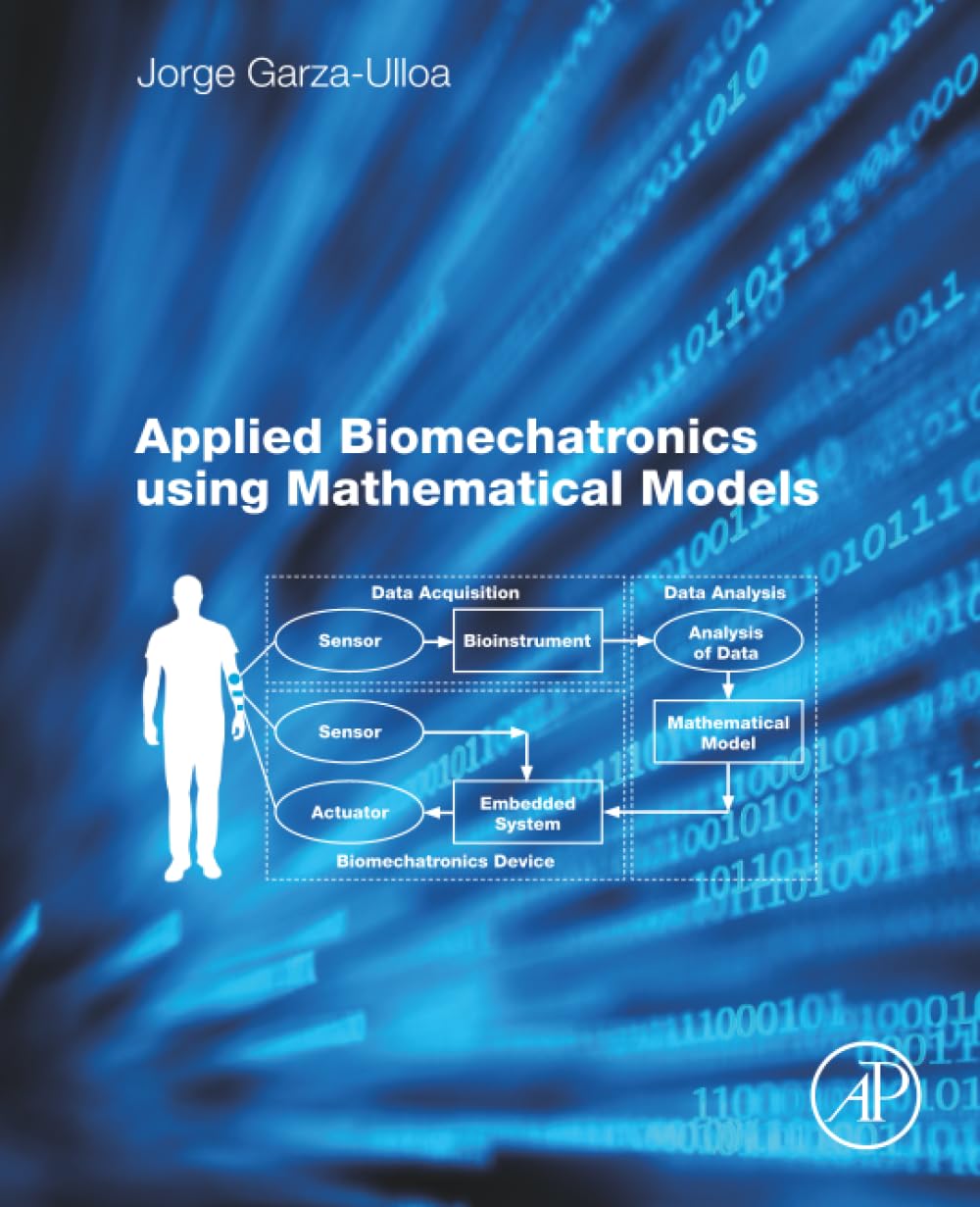 Applied Biomechatronics Using Mathematical Models