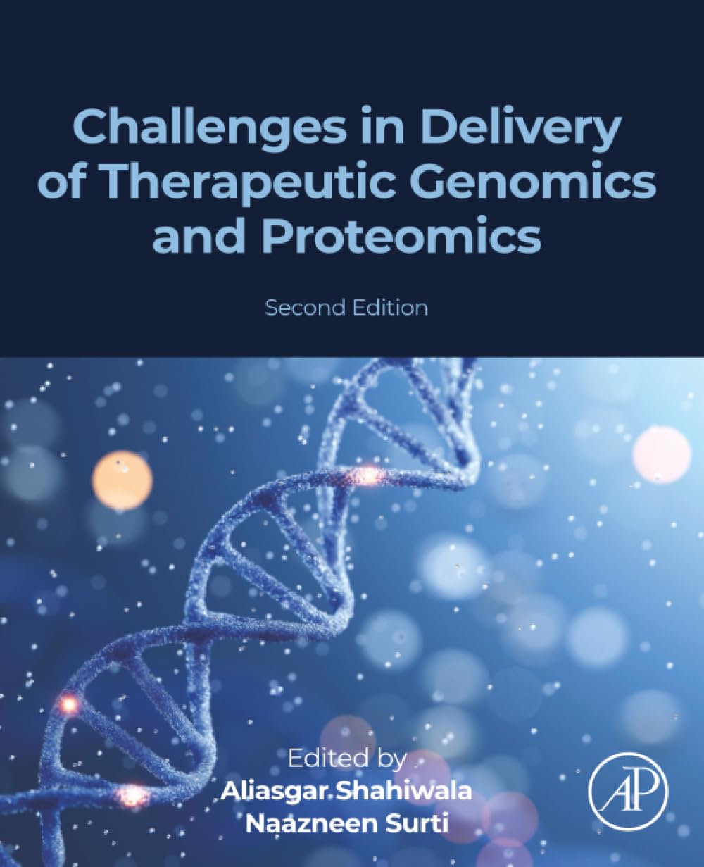 Challenges in Delivery of Therapeutic Genomics and Proteomics