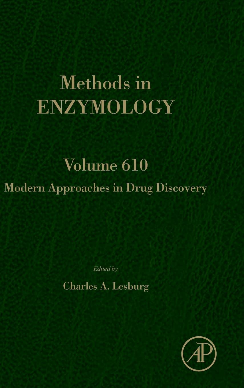 Modern Approaches in Drug Discovery (Volume 610) (Methods in Enzymology