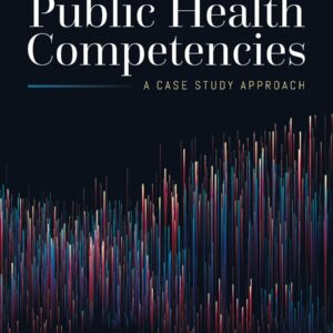 Master of Public Health Competencies: A Case Study Approach: .-ISBN: 9781284166323