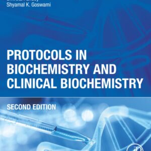 Protocols in Biochemistry and Clinical Biochemistry