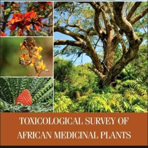 Toxicological Survey of African Medicinal Plants