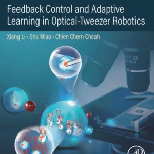 Feedback Control and Adaptive Learning in Optical-Tweezer Robotics