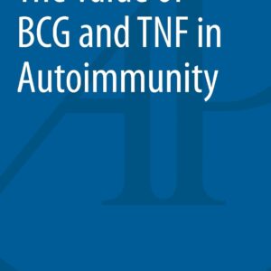 The Value of BCG and TNF in Autoimmunity