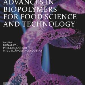 Advances in Biopolymers for Food Science and Technology