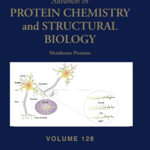 Membrane Proteins (Volume 128) (Advances in Protein Chemistry and Structural Biology