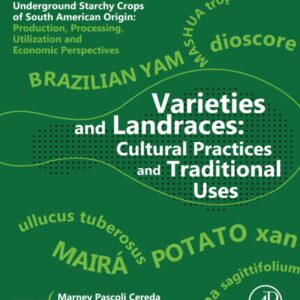 Varieties and Landraces: Cultural Practices and Traditional Uses