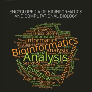 Encyclopedia of Bioinformatics and Computational Biology: ABC of Bioinformatics