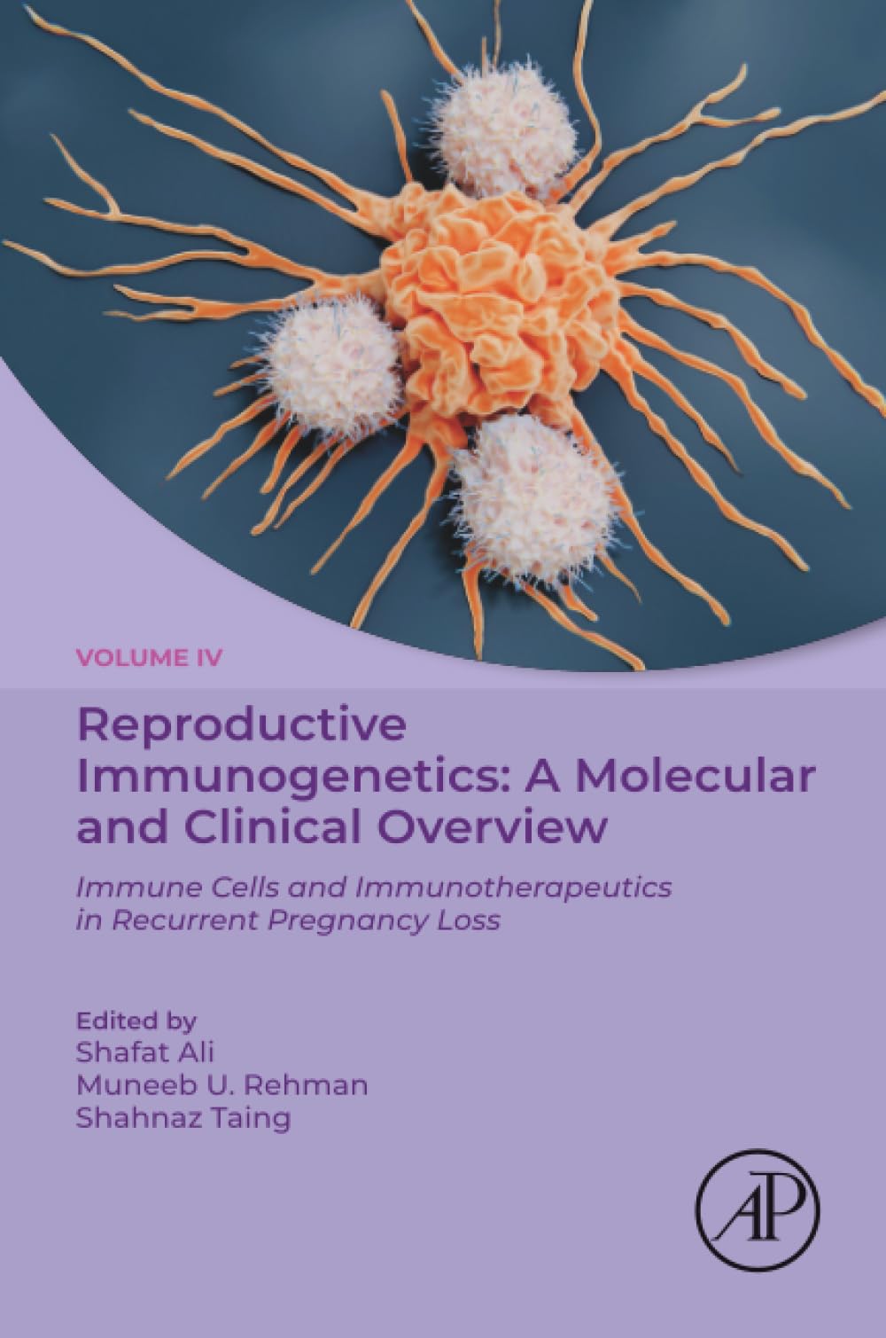 Reproductive Immunogenetics: A Molecular and Clinical Overview: Immune Cells and Immunotherapeutics in Recurrent Pregnancy Loss