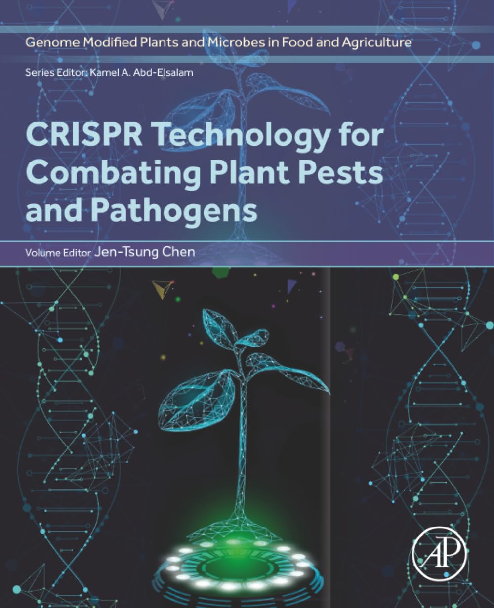 CRISPR Technology for Combating Plant Pests and Pathogens (Genome Modified Plants and Microbes in Food and Agriculture)