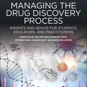 Managing the Drug Discovery Process: Insights and advice for students
