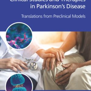 Clinical Studies and Therapies in Parkinson's Disease: Translations from Preclinical Models