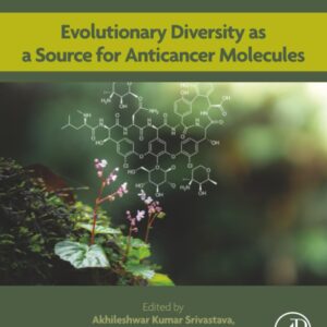 Evolutionary Diversity as a Source for Anticancer Molecules