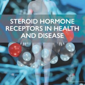 Steroid Hormone Receptors in Health and Disease