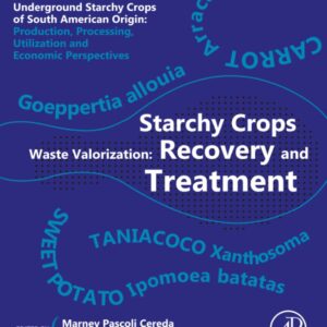 Starchy Crops Waste Valorization: Recovery and Treatment